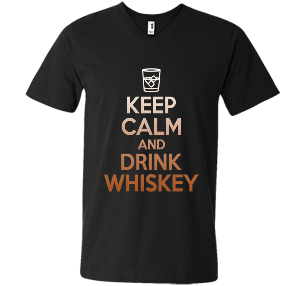 Keep Calm And Drink Whiskey T-Shirt - Funny Scotch Lover Tee