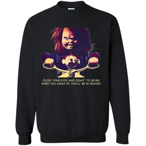 (2) close your eyes, you'll be in heaven, halloween day Sweatshirt