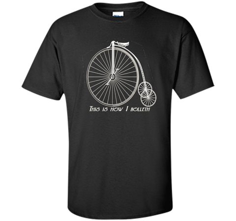 This is How I Rolleth Roll Vintage Tricycle BiCycle T-Shirt