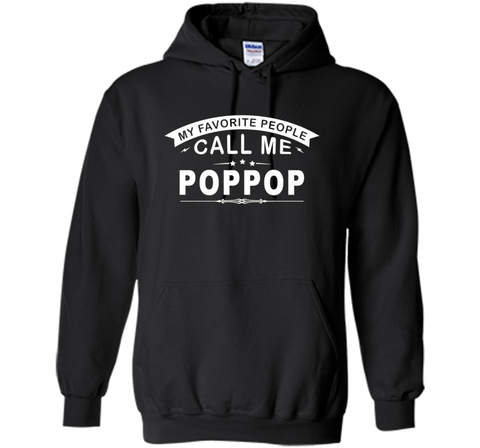 My Favorite People Call Me Poppop Grandfather Gift T-Shirt