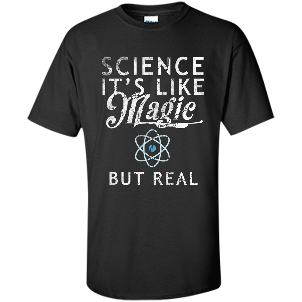 Science It's Like Magic Shirt Tee Scientists Earth Day April