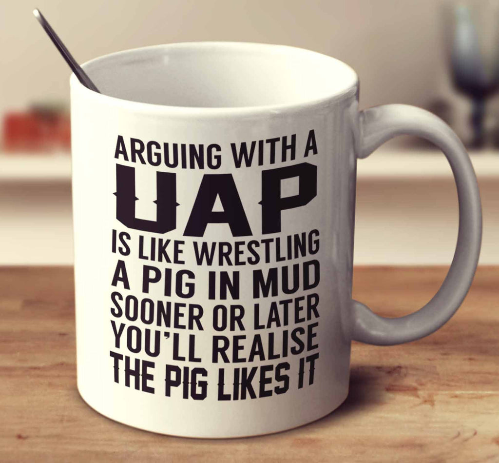 Arguing With A Uap