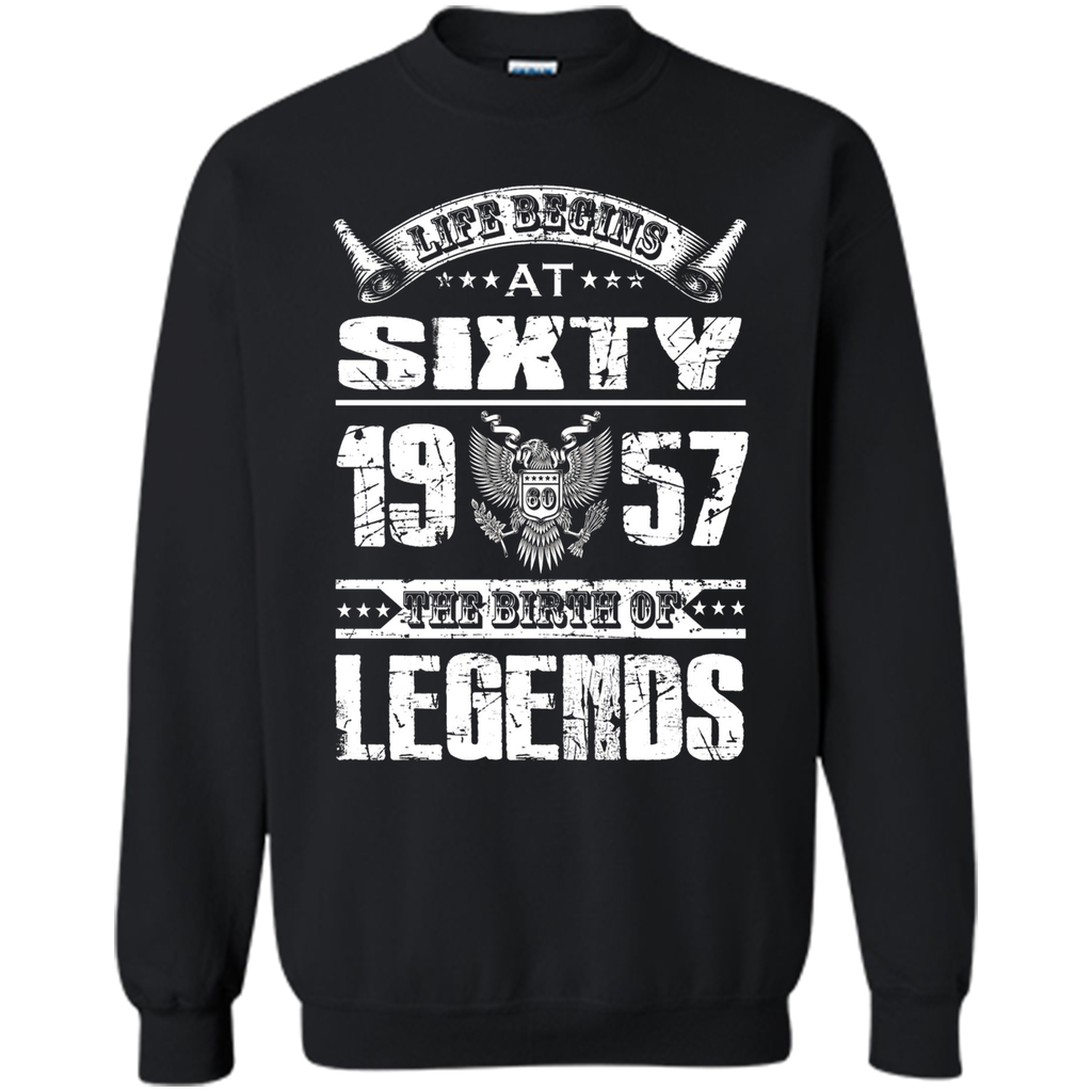 Life begins at 60, 1957 the birth of legends- 1957 T Shirt shirt