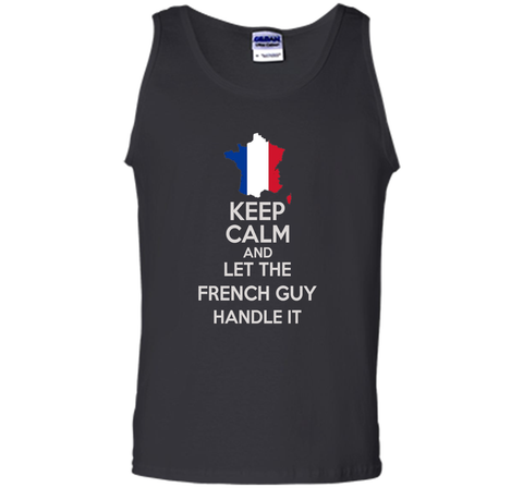Men's Keep Calm And Let the French Guy Handle it