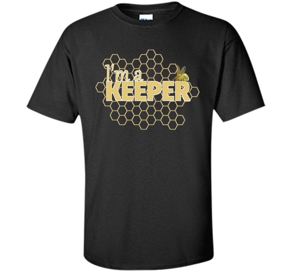 Bee t shirt I'm a Keeper funny beekeeper tee