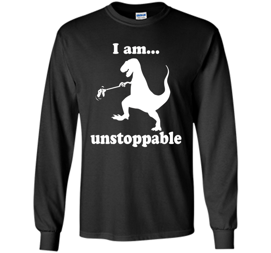 I Am Unstoppable Funny T-Rex Dinosaur T Shirt