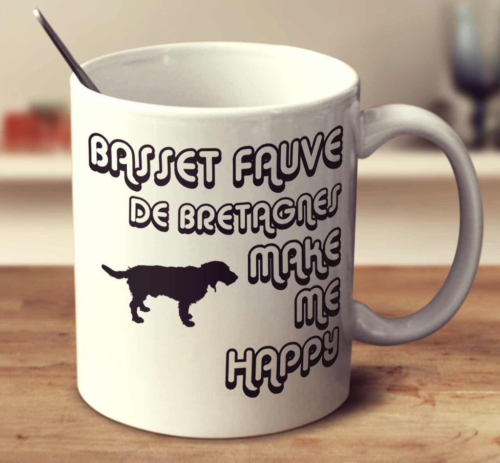 Basset Fauve De Bretagnes Make Me Happy 2
