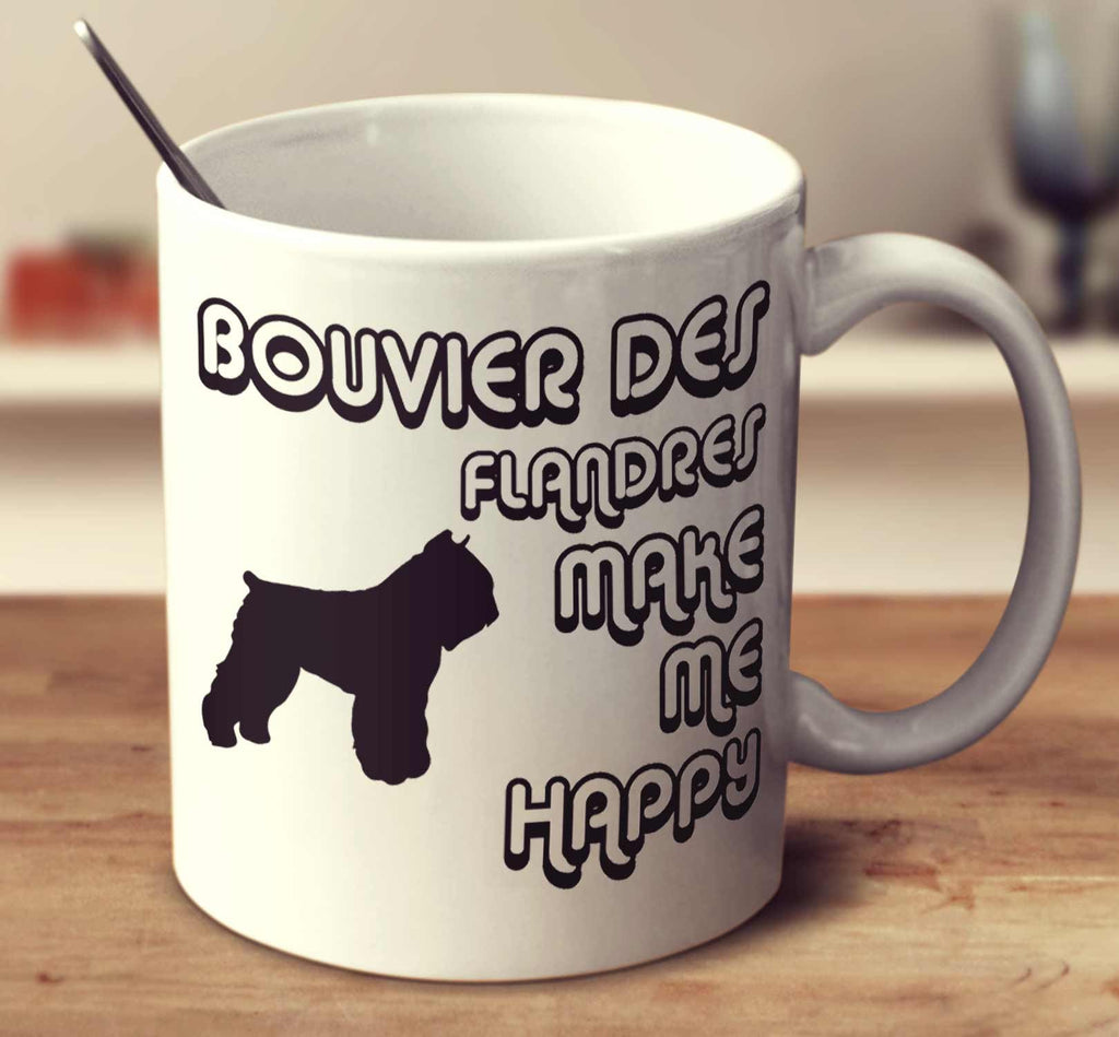 Bouvier Des Flandres Make Me Happy 2