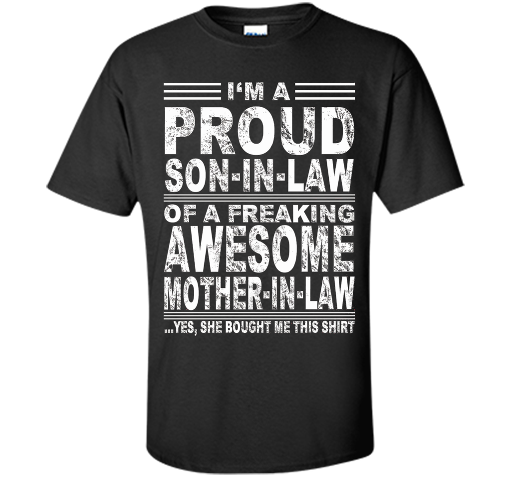 I'm A Proud Son In Law Of A Freaking Awesome Mother In Law