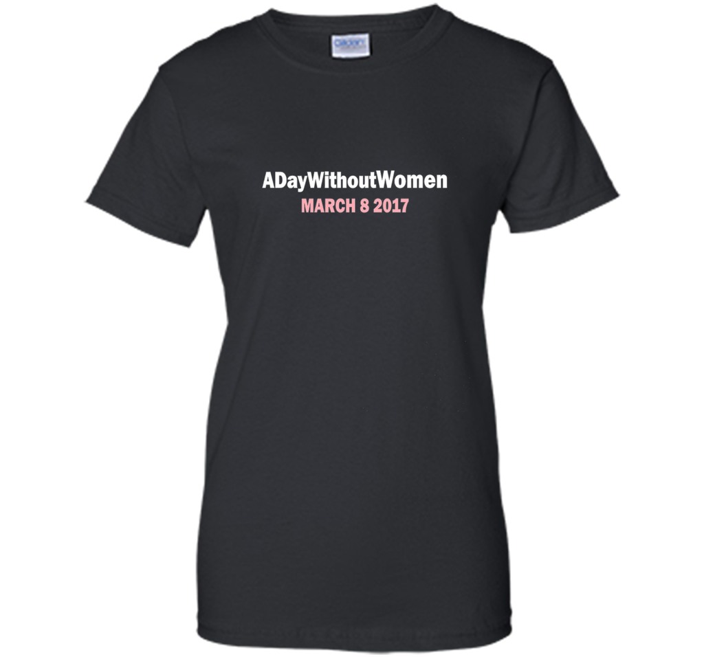 General Strike A Day Without Women March 8 2017 Shirt shirt