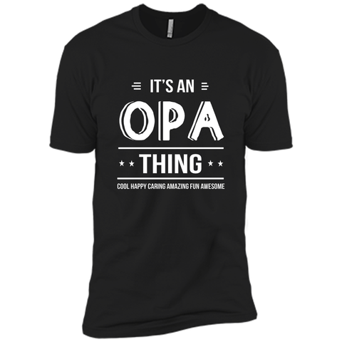 It's An Opa Thing Grandpa Gifts Father's Day Men T-shirt