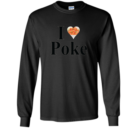 I Love Poke Fish Bowl T-Shirt
