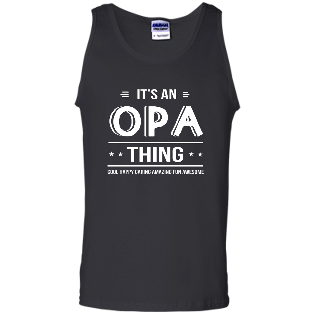 It's An Opa Thing Grandpa Gifts Father's Day Men T-shirt