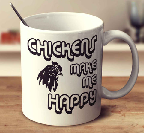 Chickens Make Me Happy 2