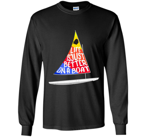 Life Is Just Better Sunfish Sailboat Rainbow Sailing T-Shirt