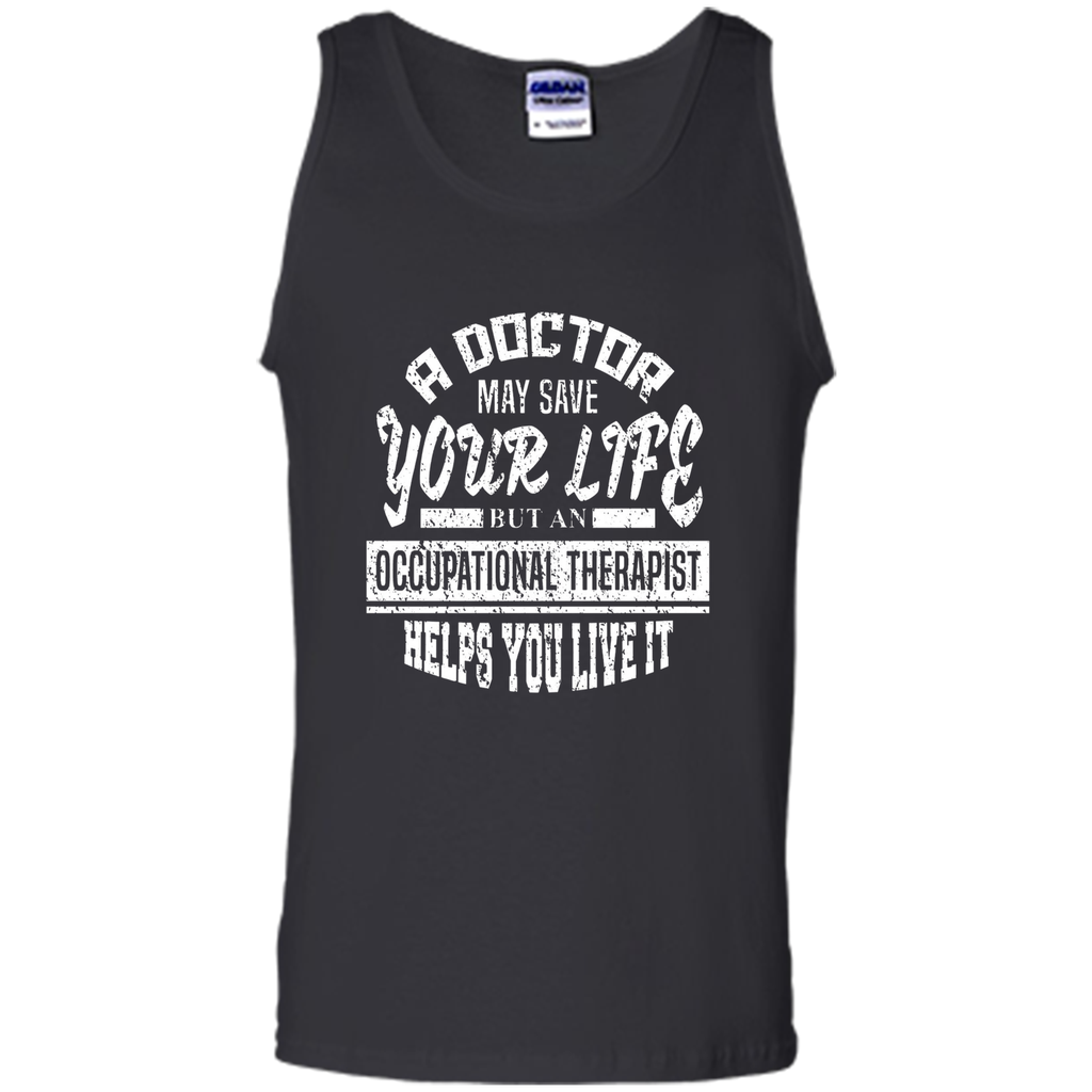 Occupational Therapist Helps You Live It T-Shirt
