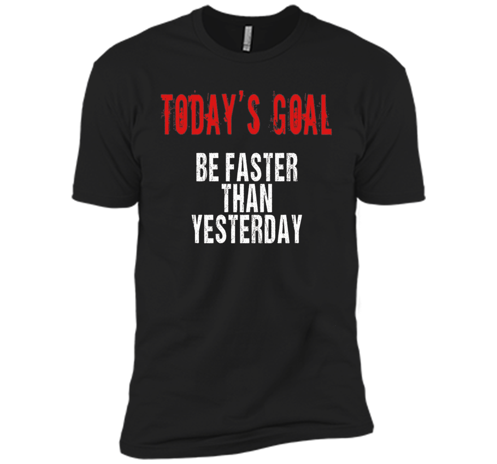 Today's Goal Be Faster Funny Running T-shirt for Runners