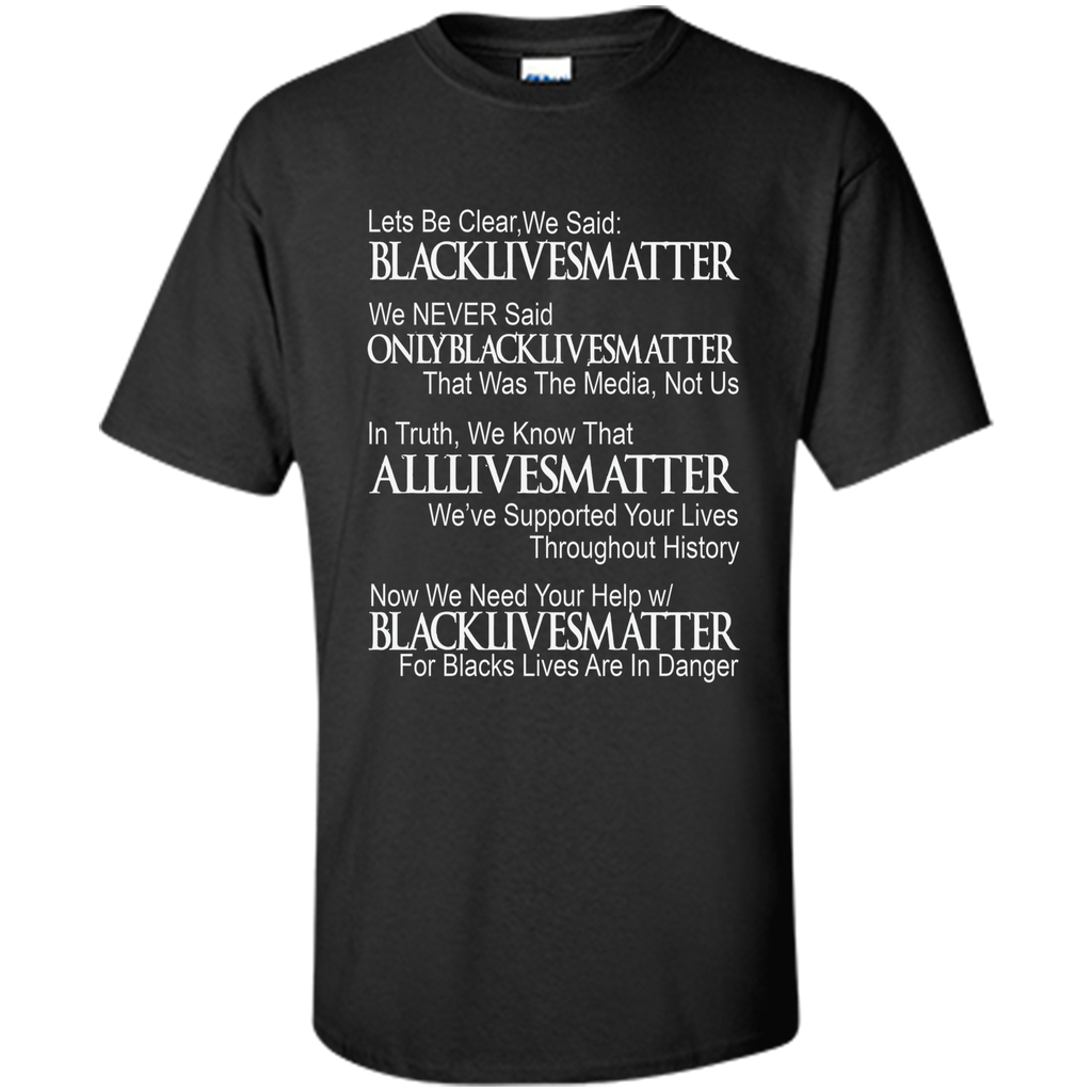 DeBran Let's Be Clear We Said Black Lives Matter T-Shirt