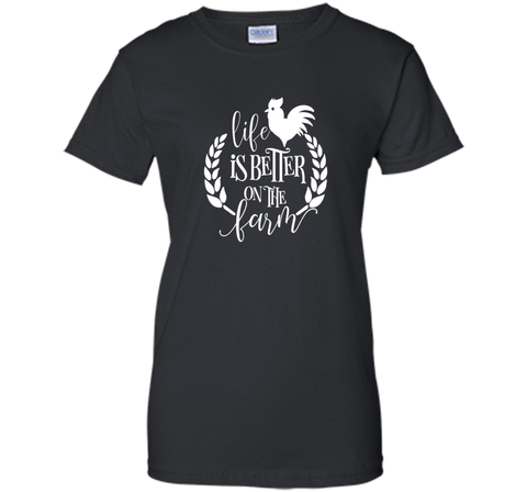 Life Is Better on the Farm T-Shirt Farm Lover Shirt