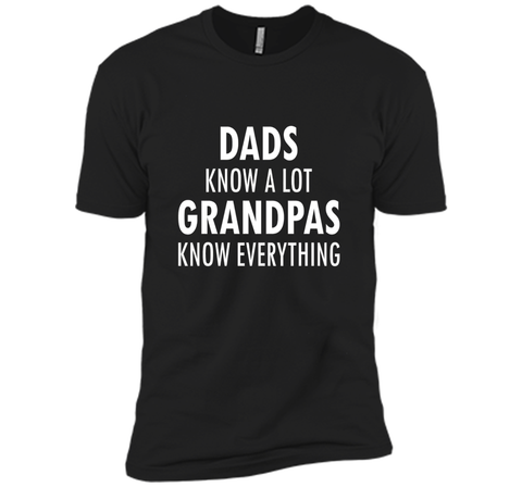 Dads Know A Lot Grandpas Know Everything Father Day T Shirt