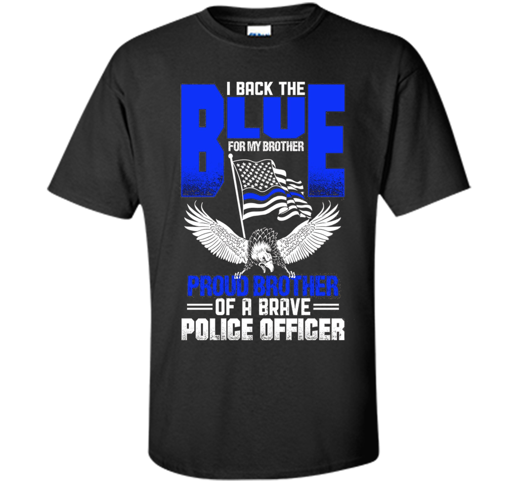 Police Brother - Proud Brother of a Cop t-shirt