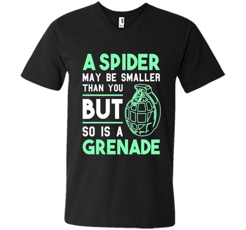 So Is A Grenade - Funny Arachnophobia Sarcastic T-Shirt