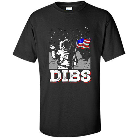 July 4 DIBS Flag On Moon Astronaut Space T-Shirt