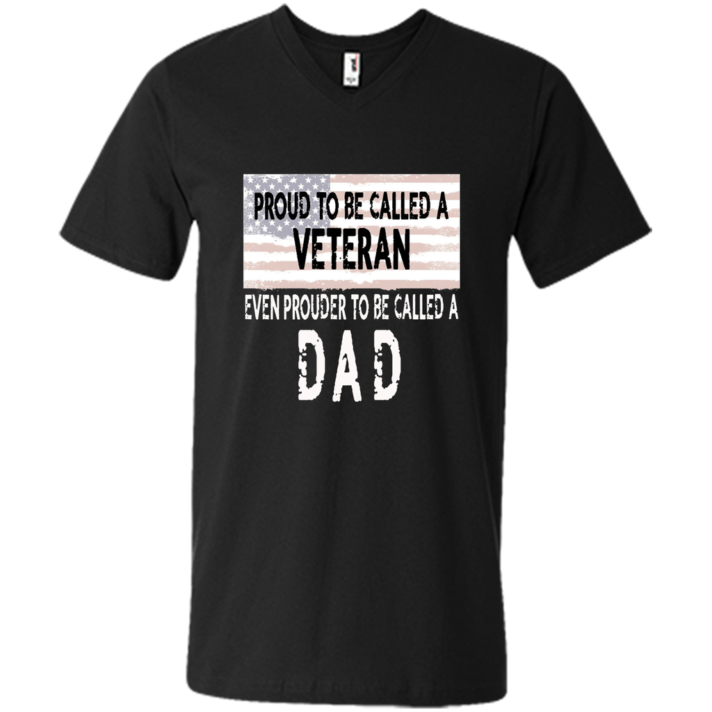 Men's Proud to be a Veteran and Dad Father's Day Gift Shirt