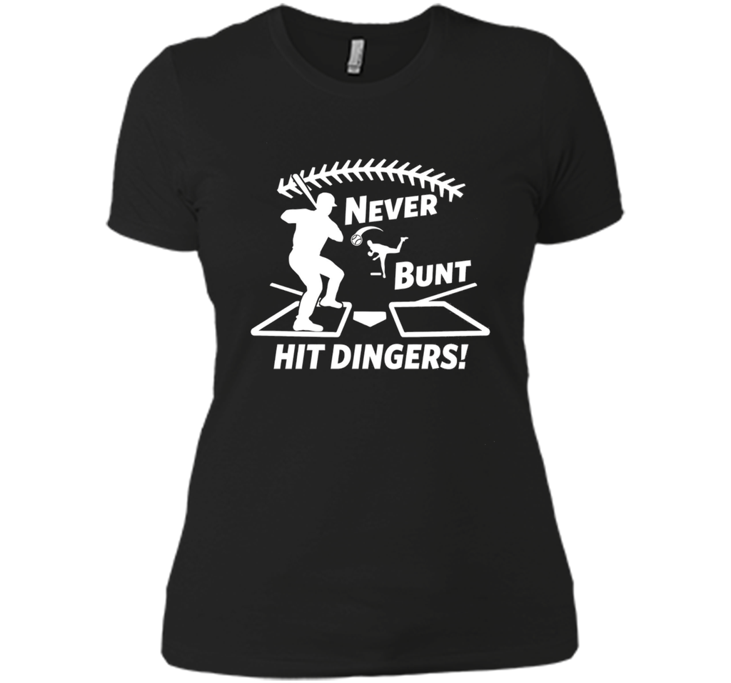 Funny Never Bunt Hit Dingers Baseball Hitter T-shirt