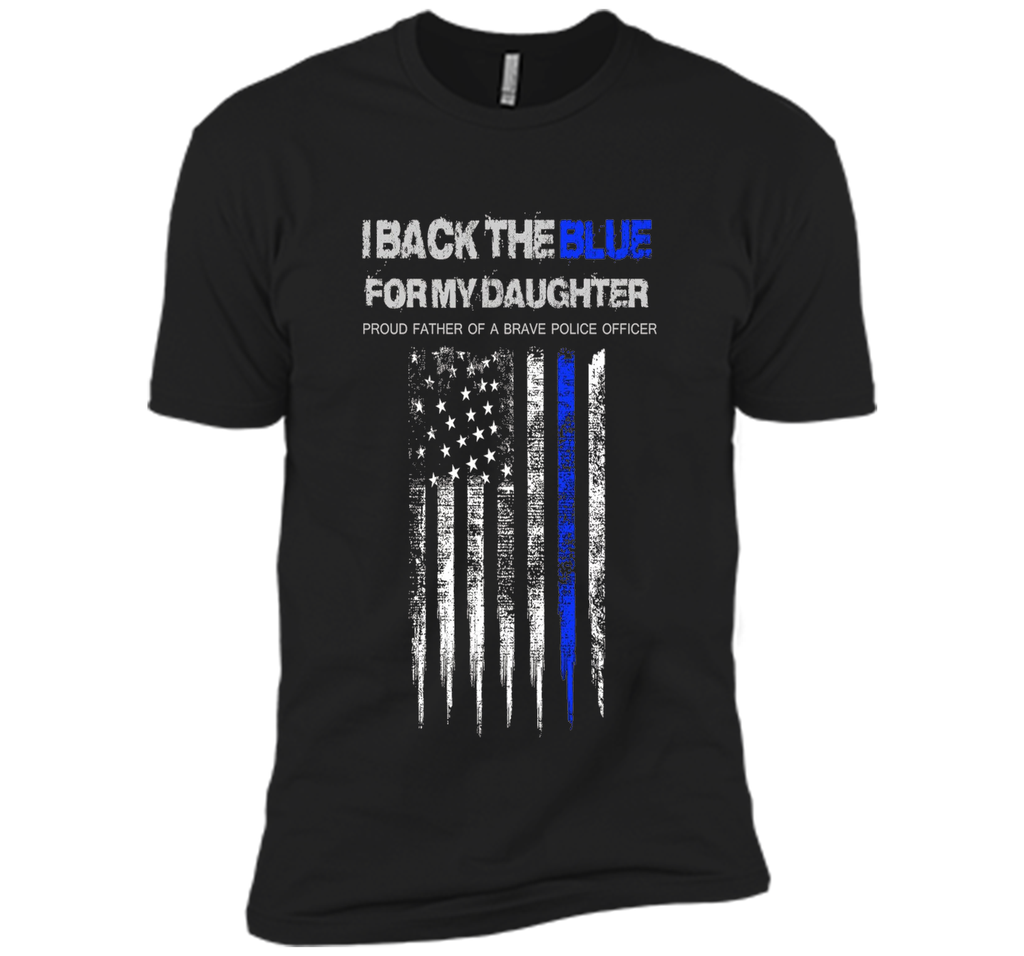 Men's I Back The Blue for My Daughter thin blue line police dad