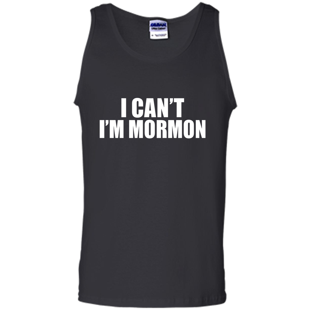 I Can't I'm Mormon t-shirt Funny T-shirt 5 colors