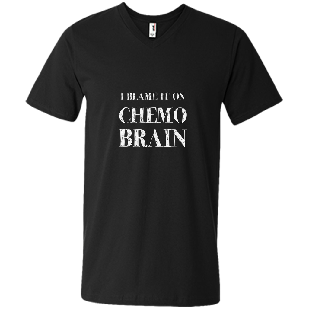 Chemo Patient Gifts - I Blame It On Chemo Brain Shirt