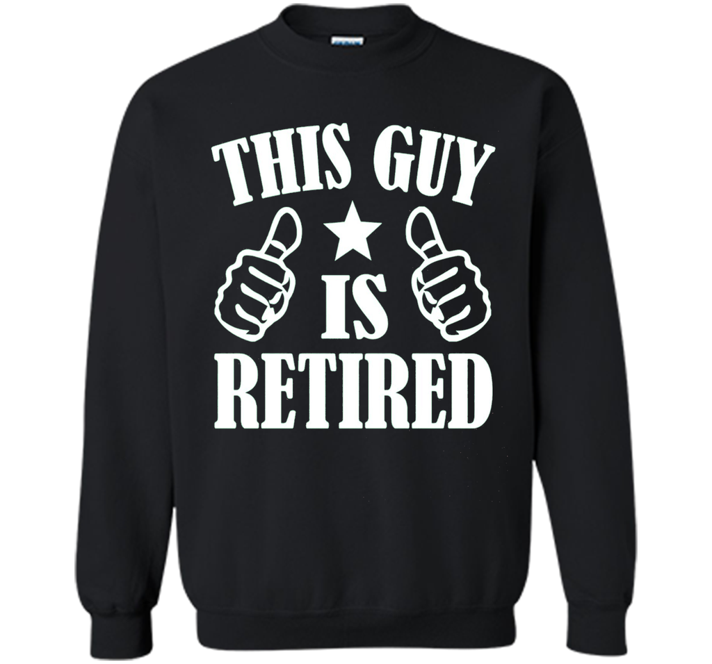 Mens Retired 2017 Shirt: Funny Retirement Gift T-Shirt For Men