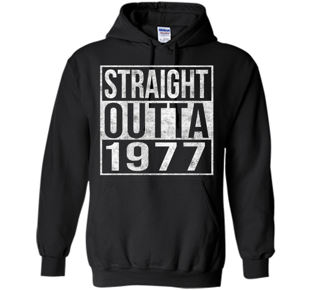 Straight Outta 1977 Funny 40th Birthday T-Shirt