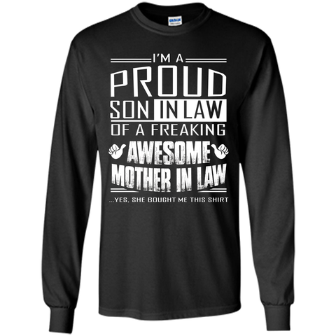 I'm A Proud Son In Law Of A Freaking Awesome Mother In Law t-shirt