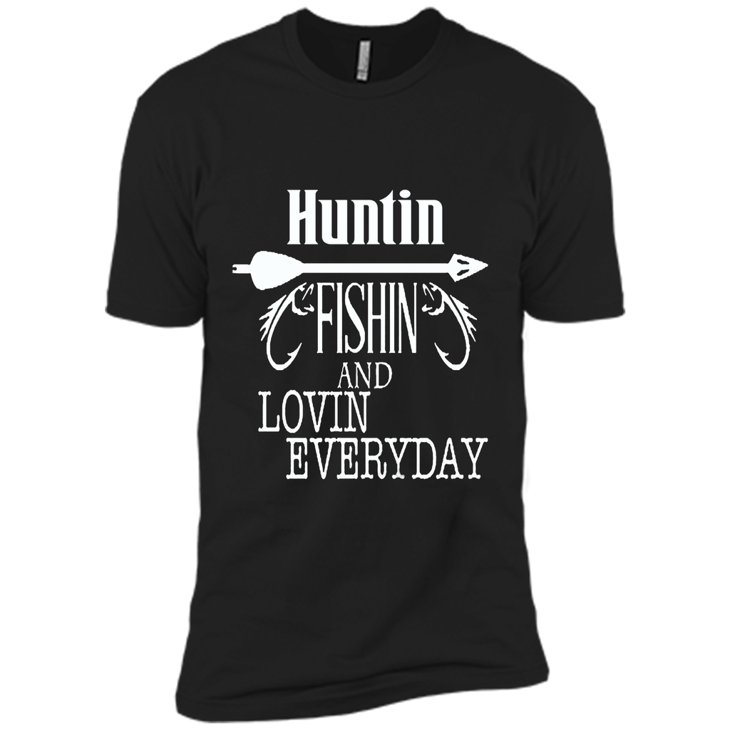 Hunting, Fishing And Loving Every Day T-Shirt
