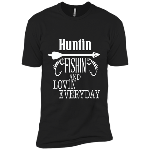 Hunting, Fishing And Loving Every Day T-Shirt