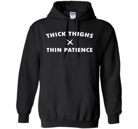Thick Thighs Thin Patience Shirt