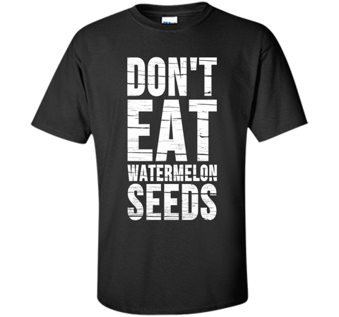 Don't Eat Watermelon Seeds Funny Maternity Pregnant Tee