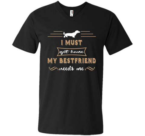 My Bestfriend Needs Me funny Dog Shirt Dachshund Owner