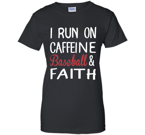 I Run On Caffeine Baseball And Faith T-Shirt