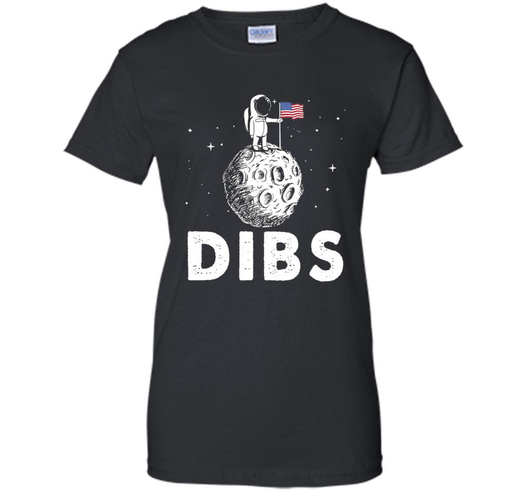 DIBS Flag On Moon Astronaut Space T-Shirt