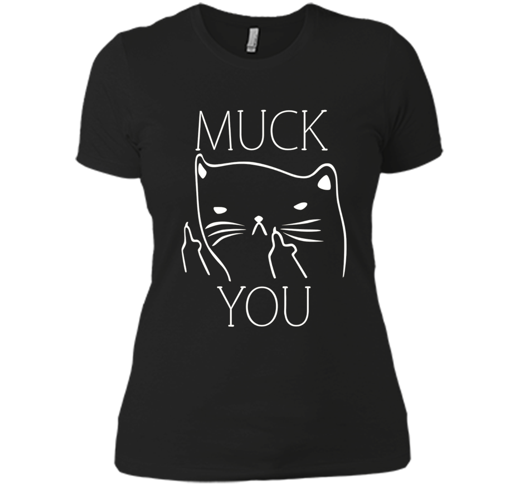 Funny Muck You Cat With Middle Fingers T-Shirt For Cat Lover