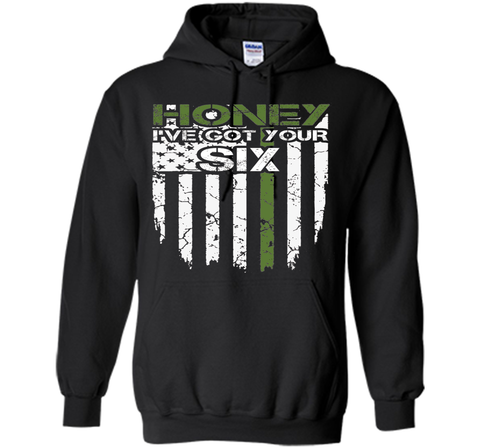 Honey Got Your Six Army Shirt