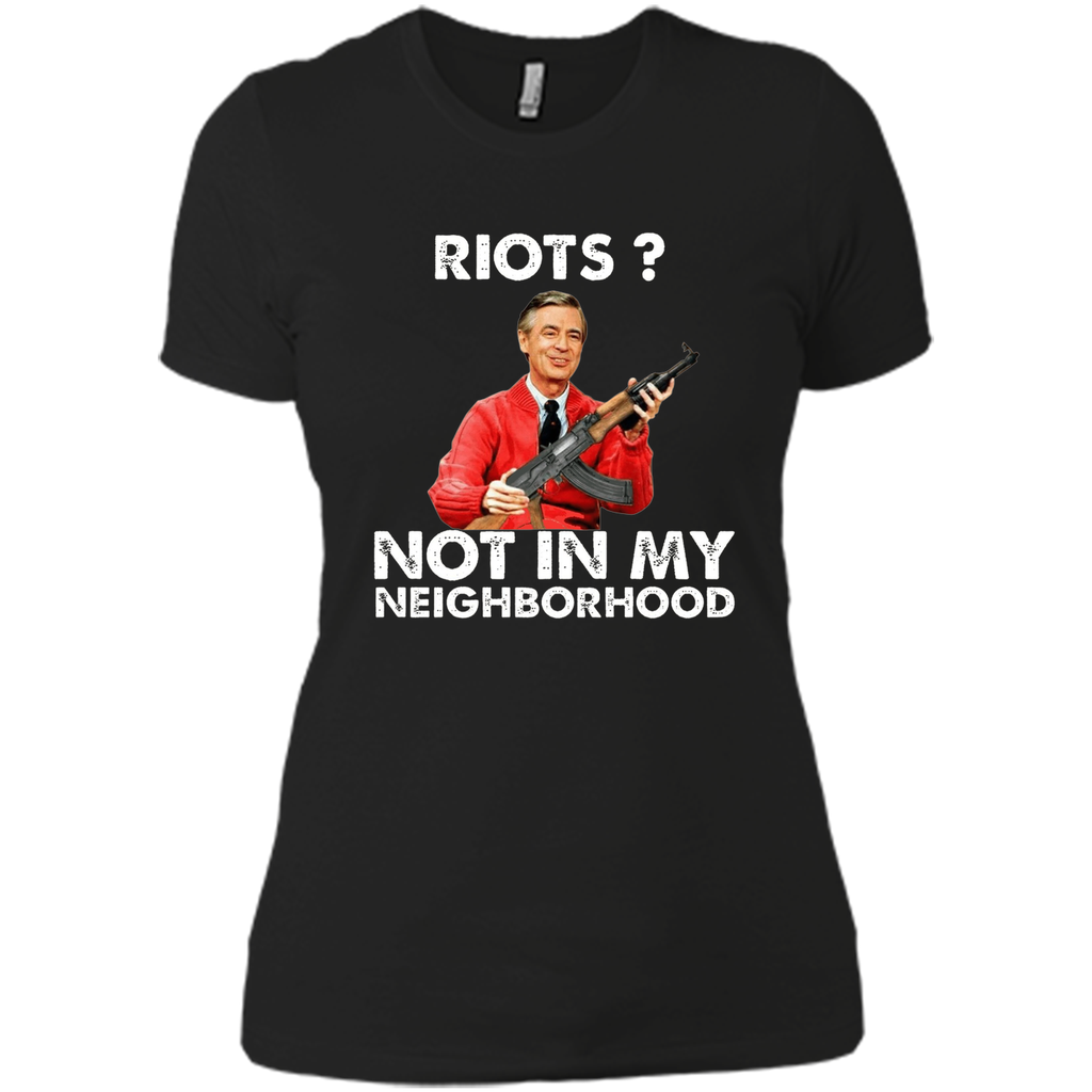 riots not in my neighborhood shirt