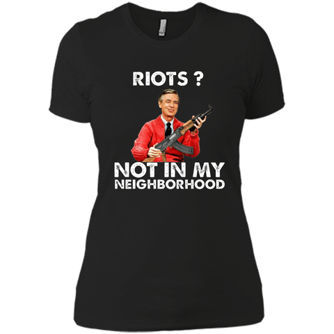 riots not in my neighborhood shirt