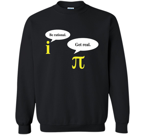 Be Rational Get Real Pi Day T-Shirt