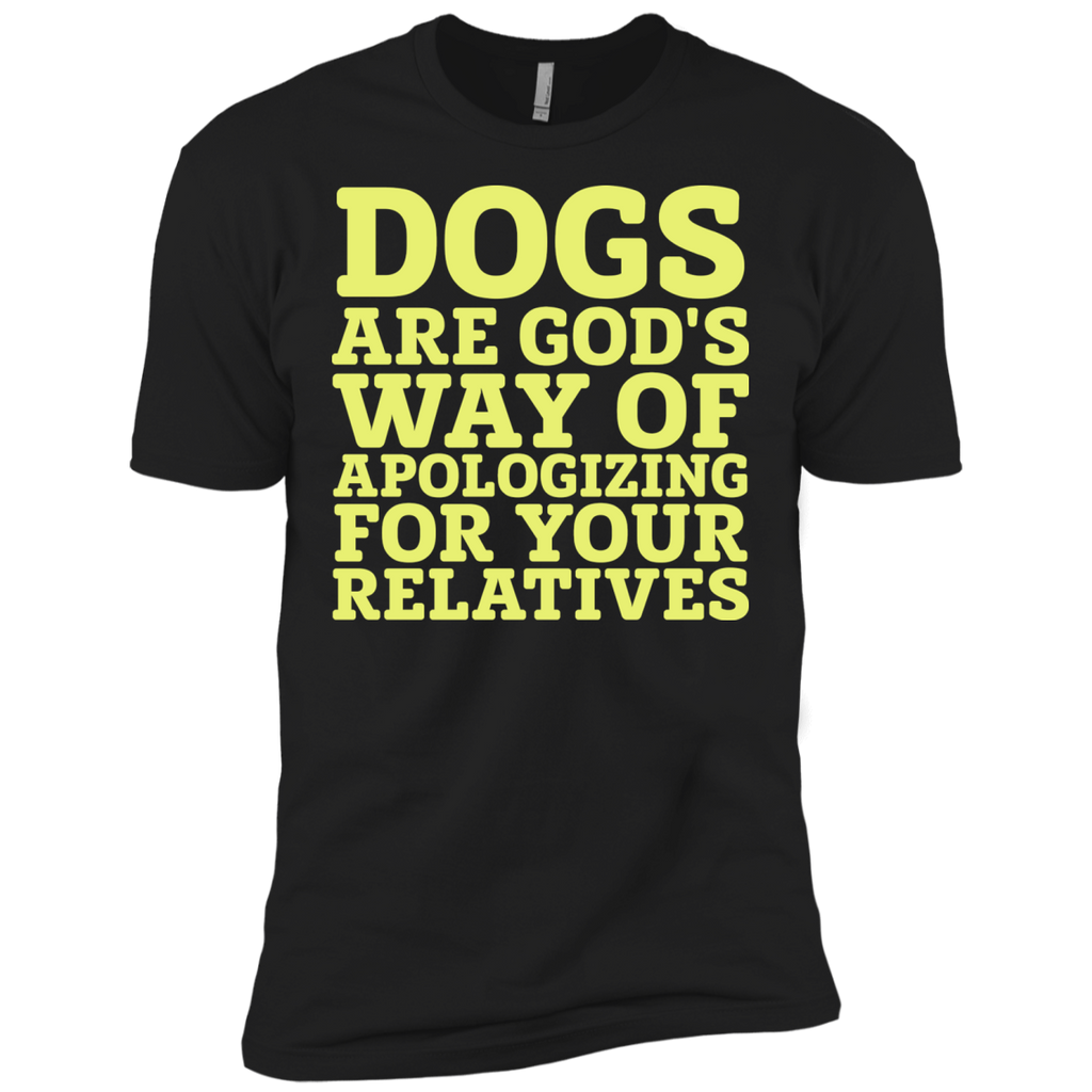 dogs are gods way of apologizing T-Shirt