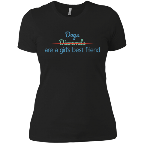 dogs are a girls best friend, not diamonds T-Shirt