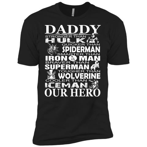 daddy - you are our hero T-Shirt